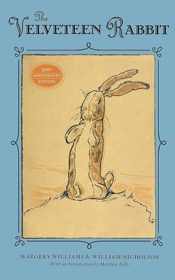 The Velveteen Rabbit: Or How Toys Became Real by Williams, Margery