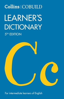 Collins Cobuild Learner's Dictionary 5th Edition: For Intermediate Learners of English by Collins