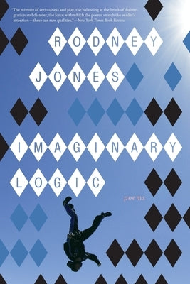 Imaginary Logic: Poems by Jones, Rodney