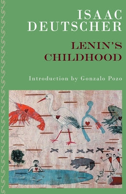 Lenin's Childhood by Deutscher, Isaac