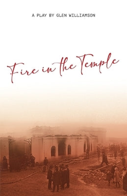 Fire in the Temple by Williamson, Glen