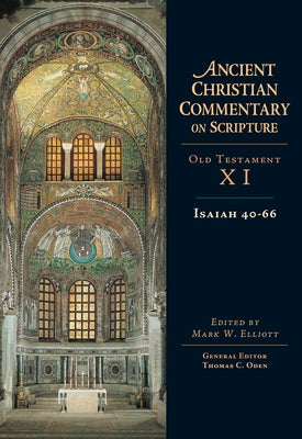 Isaiah 40-66: Volume 11 Volume 11 by Elliott, Mark W.