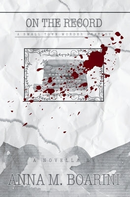On The Record by Boarini, Anna M.