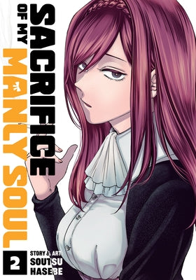 Sacrifice of My Manly Soul Vol. 2 by Hasebe, Soutsu