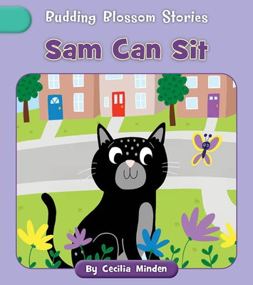 Sam Can Sit by Minden, Cecilia