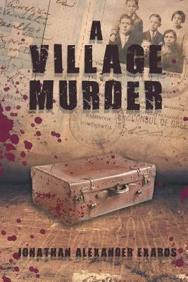 A Village Murder by Alexander Exaros, Jonathan