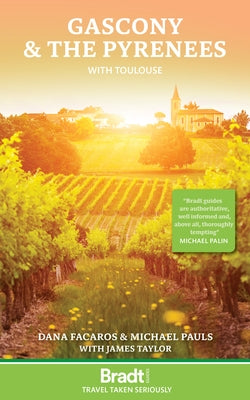 Gascony & the Pyrenees: With Toulouse by Facaros, Dana