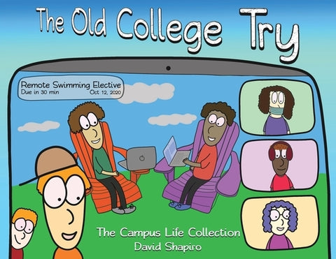 The Old College Try: The Campus Life Collection by Shapiro, David