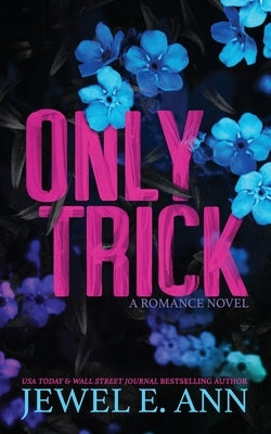 Only Trick by Ann, Jewel E.