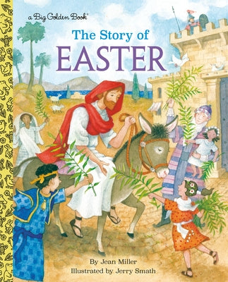The Story of Easter: A Christian Easter Book for Kids by Miller, Jean