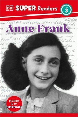 DK Super Readers Level 3 Anne Frank by DK