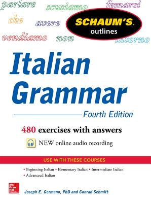 Schaum's Outline of Italian Grammar, 4th Edition by Germano, Joseph