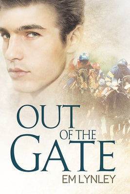 Out of the Gate by Lynley, Em
