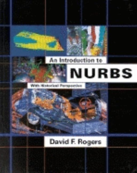 An Introduction to Nurbs: With Historical Perspective by Rogers, David F.