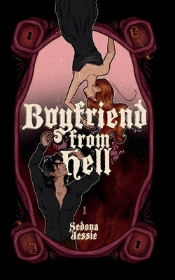 Boyfriend From Hell by Jessie, Sedona