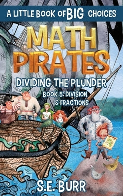 Dividing the Plunder by Burr, S. E.