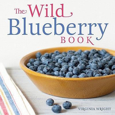The Wild Blueberry Book by Wright, Virginia