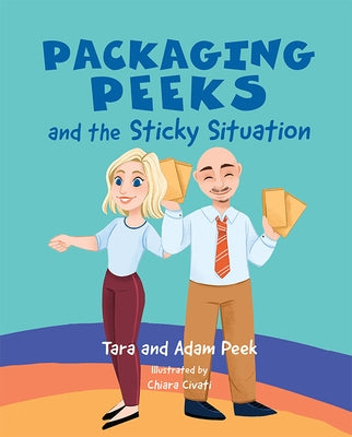 Packaging Peeks and the Sticky Situation by Peek, Tara