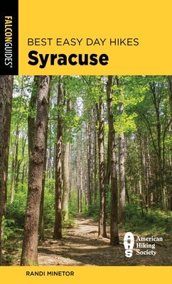 Best Easy Day Hikes Syracuse by Minetor, Randi