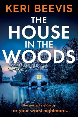 The House in the Woods by Beevis, Keri