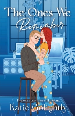 The Ones We Remember by Golightly, Katie