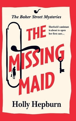 The Missing Maid by Hepburn, Holly