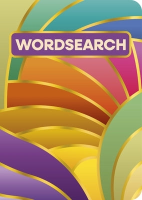 Wordsearch: Over 200 Puzzles by Saunders, Eric