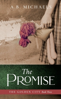The Promise by Michaels, A. B.
