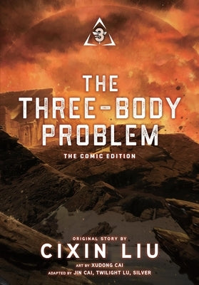 The Three-Body Problem, Vol. 3 (Comic): The Comic Edition Volume 3 by Liu, Cixin