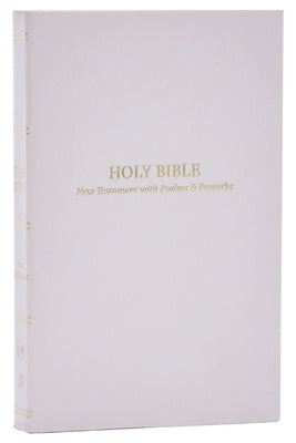 Kjv, Pocket New Testament with Psalms and Proverbs, White Softcover, Red Letter, Comfort Print by Thomas Nelson