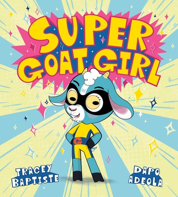 Super Goat Girl by Baptiste, Tracey