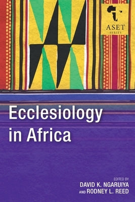 Ecclesiology in Africa by Ngaruiya, David K.