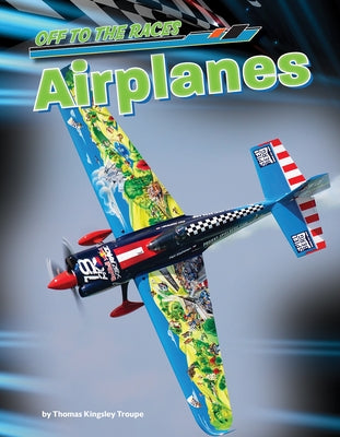 Airplanes by Troupe, Thomas Kingsley