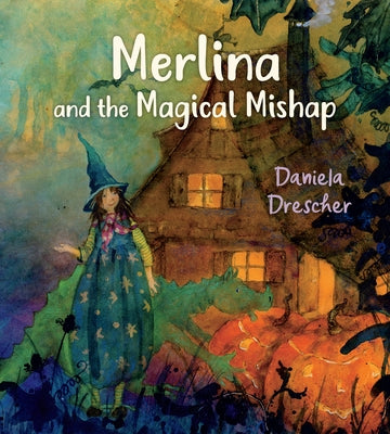 Merlina and the Magical Mishap by Drescher, Daniela