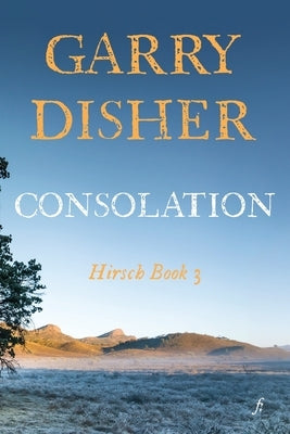 Consolation by Disher, Garry