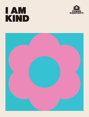 I Am Kind by Quadrille