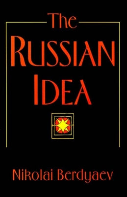 The Russian Idea by Berdyaev, Nikolai