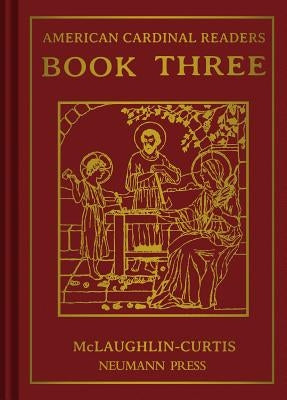 American Cardinal Reader - Book 3: Volume 3 by Neumann Press