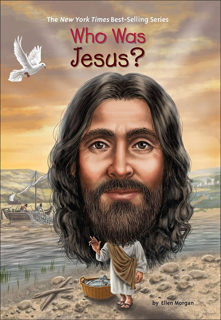 Who Was Jesus? by Morgan, Ellen