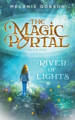River of Lights by Dobson, Melanie