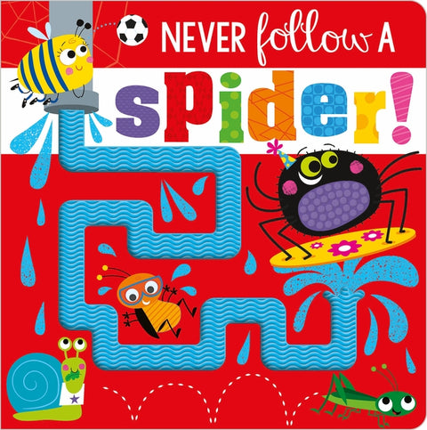 Never Follow a Spider! by Greening, Rosie
