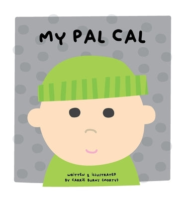My Pal Cal by Burns, Carrie