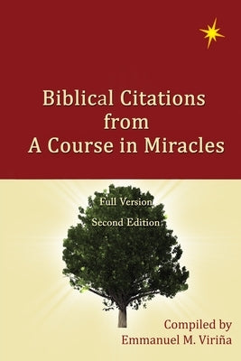 Biblical Citations from A Course in Miracles by ViriÃ±a, Emmanuel M.