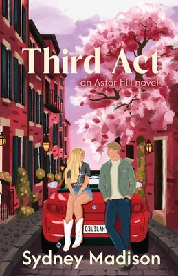 Third Act by Madison, Sydney