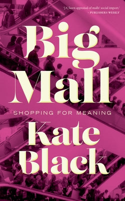 Big Mall by Black, Kate