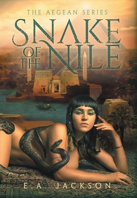 Snake Of The Nile by Jackson, E. a.