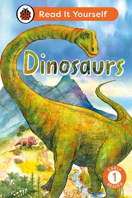 Dinosaurs: Read It Yourself - Level 1 Early Reader by Ladybird