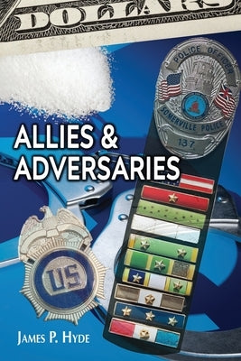 Allies And Adverseries by P. Hyde, James