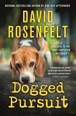 Dogged Pursuit: An Andy Carpenter Mystery by Rosenfelt, David