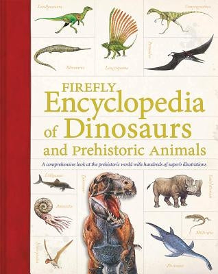 Firefly Encyclopedia of Dinosaurs and Prehistoric Animals by Palmer, Douglas